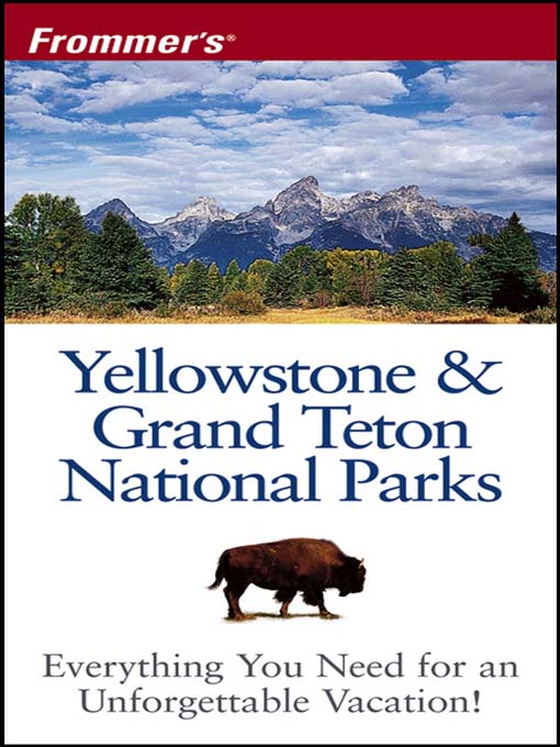 Title details for Frommer's Yellowstone & Grand Teton National Parks by Eric Peterson - Available